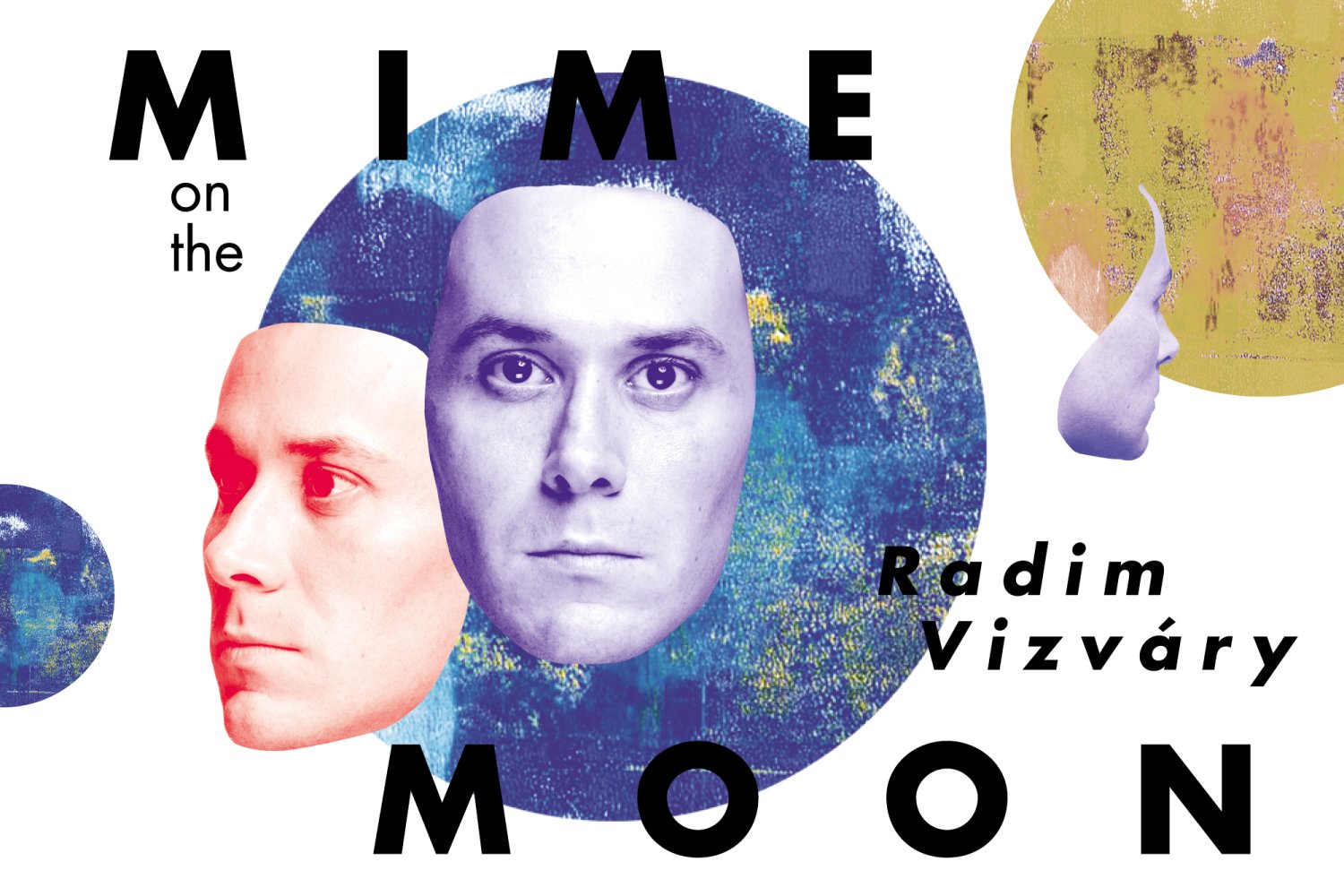 Radim Vizváry: Mime on the Moon